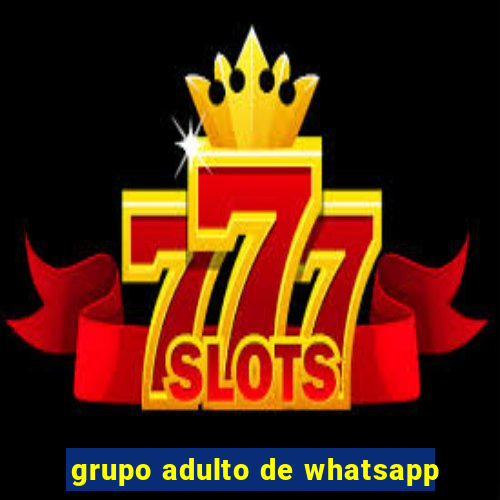 grupo adulto de whatsapp